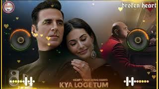 Kya Loge Tum New Dj Song Akshay Kumar || B praak New Song || Hard bass || MDP DJ || HINDU DJ SOUND