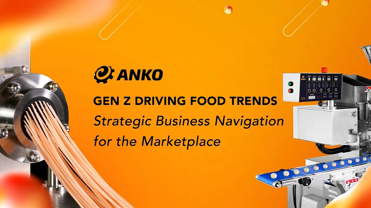 Gen Z Driving Food Trends-Strategic Business Navigation for the Marketplace 