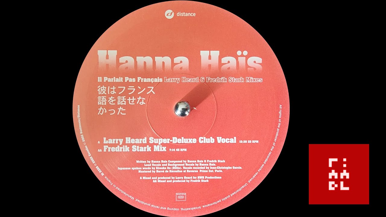 Hanna Haïs – Il Parlait Pas Français - Larry Heard & Fredrik Stark Mixes