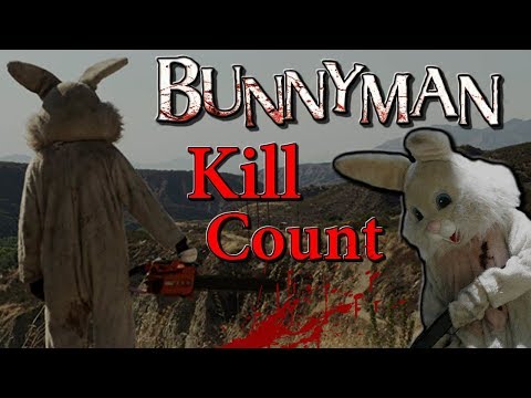 Bunnyman (2011) - Kill Count
