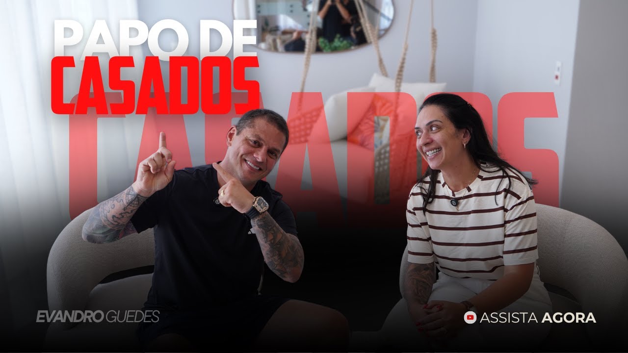 Papo de casado | Evandro e Tatiana - Uma vida de 27 anos juntos