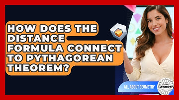 How Does The Distance Formula Connect To Pythagorean Theorem? - All About Geometry