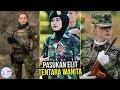 Tentara Wanita Indonesia Tak Kalah Cantiknya! 6 Pasukan Militer Wanita Yang Diakui Kecantikannya.