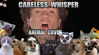 George Michael - Careless Whisper (Animal Cover)