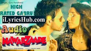 High Rated Gabru Haye Re Haye nakhra Tera Ni (Audio Song)