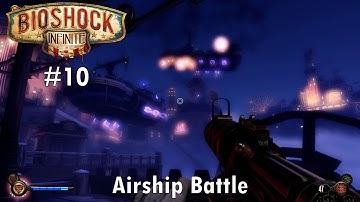 Bioshock Infinite - 10 - Airship Battle