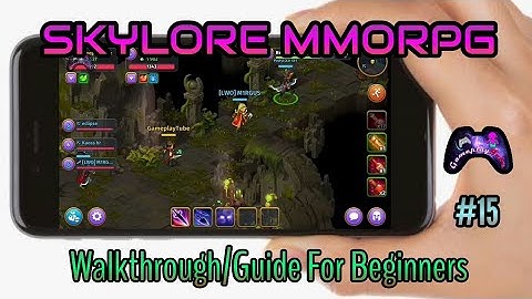 Skylore Android/iOS Gameplay Beta Walkthrough || First Gameplay ||  MMORPG Open World #15