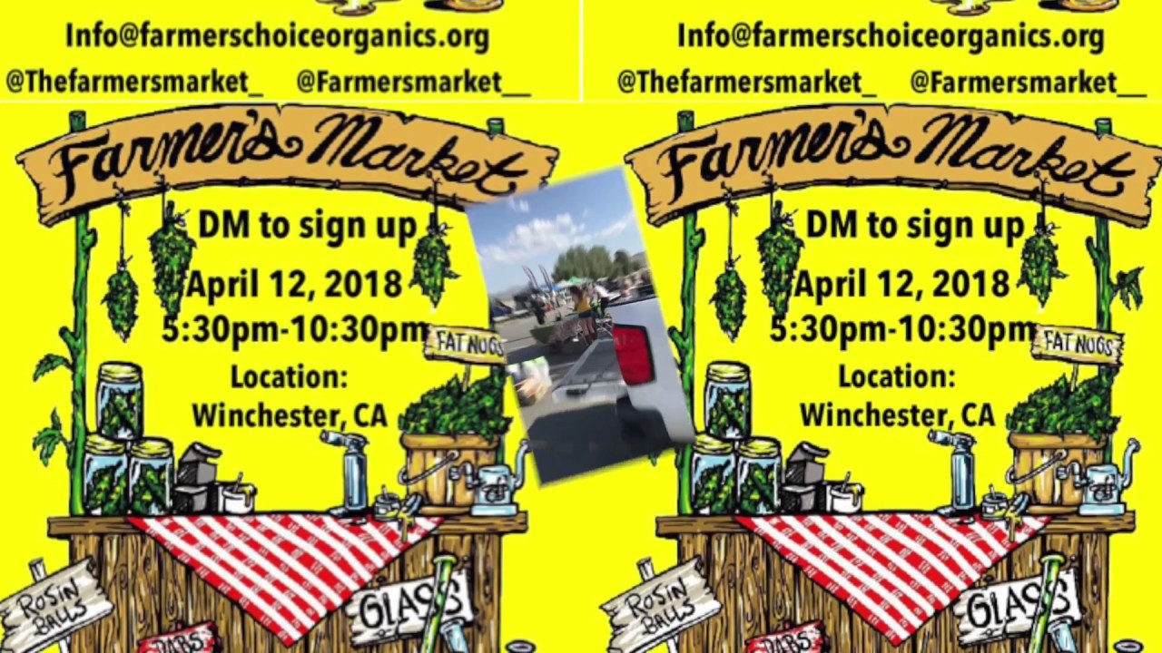 Farmers Market Winchester, Ca. Weed Event April YouTube