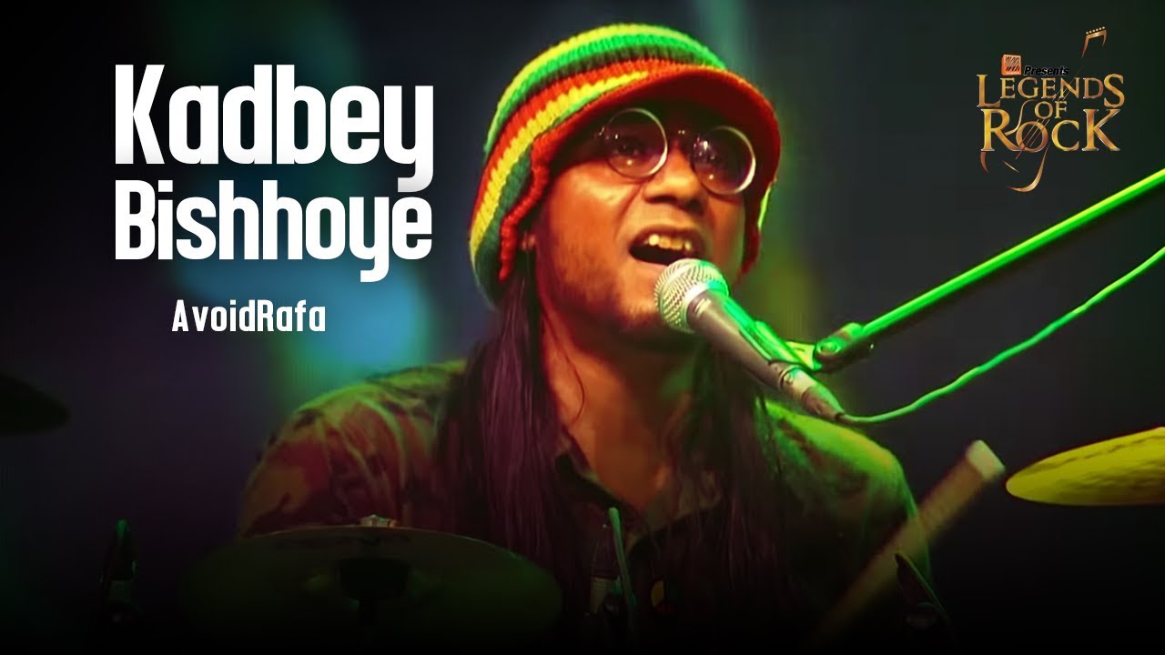 Kadbey Bishhoye  AvoidRafa  Banglalink presents Legends of Rock