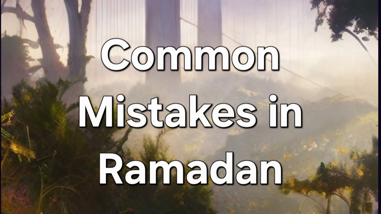 STOP These Ramadan Mistakes NOW! | Common Fasting Mistakes & How to Fix Them 🌙✅