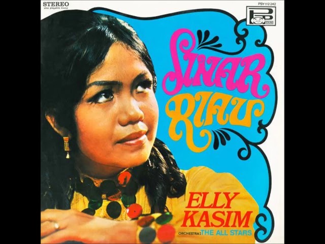 SINAR RIAU - ELLY KASIM (ALBUM SINAR RIAU) class=