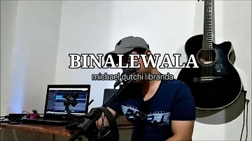 Binalewala | michael duchi libranda - cover by rieljun geraldizo