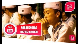 Robbi Kholaq  | Syubbanul Muslimin