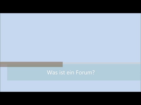 Video: Was Ist Ein Forum