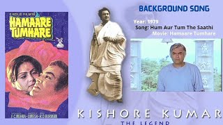 Jalta Hai Dil Mein Phir/Hum Aur Tum The Saathi | Background Antra | Hamaare Tumhare | Kishore Kumar