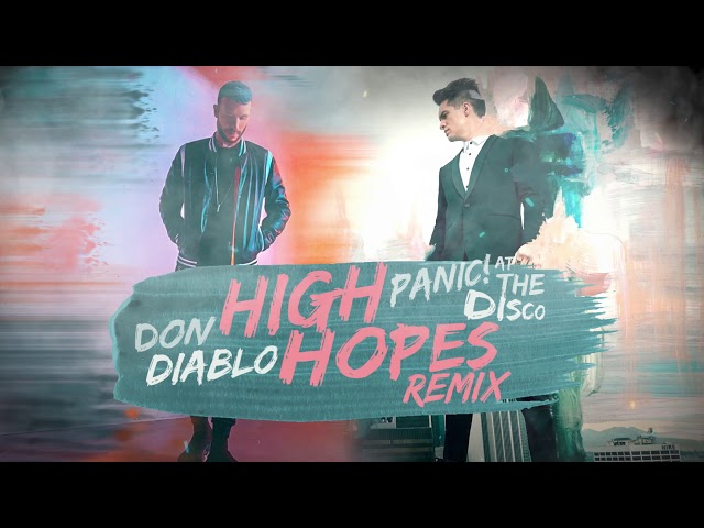 PANIC AT THE DISCO / DON DIABLO - HIGH HOPES