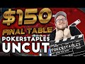 THE $150 KNOCKOUT FULL RUN| Pokerstaples Uncut Poker