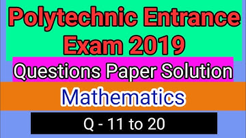 Polytechnic Entrance Exam 2019 Question Paper Solve || Math 10 - 20 ||