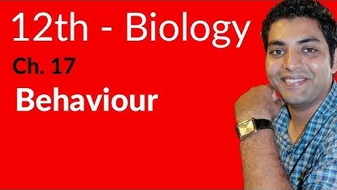 FSc Biology Book 2, Behaviour in Biology - Ch 17 Coordination And Control - 12th Class Biology