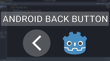 Handle Android Back Button in Godot 4