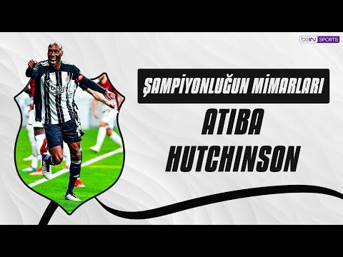 Beşiktaş | Şampiyonluğun Mimarı | Atiba Hutchinson