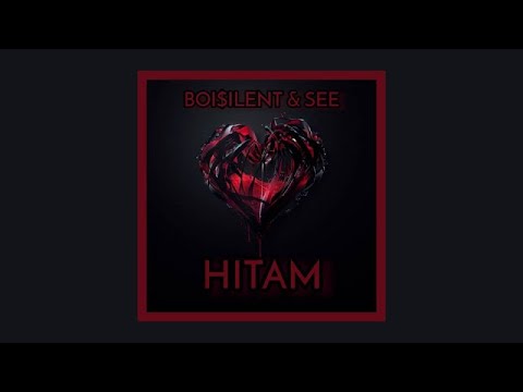 BOI$ILENT & SEE