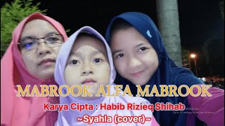 MABROOK ALFA MABROOK~SYAHLA (COVER)