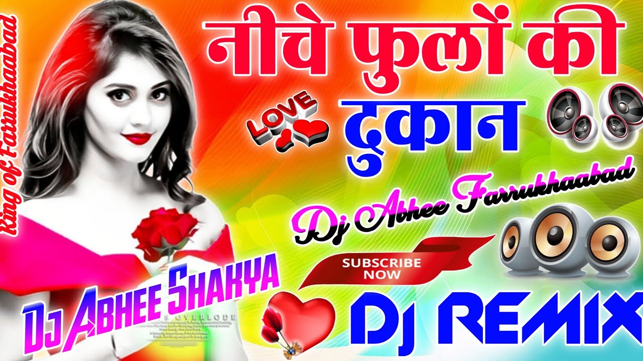 Niche Phoolo Ki Dukan Uper Gori Ka Makan 💓Dj Hindi Remix 💞Love Viral Song💞 Dj Abhee Shakya Mixing
