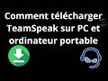 Comment télécharger TeamSpeak sur PC et ordinateur portable - Guide complet