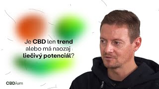 Je CBD len trend alebo má naozaj liečivý potenciál?