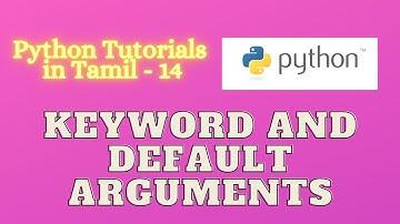 Python Programming Tutorial | Keyword and Default Arguments in Python | Python in Tamil
