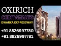 On Dwarka Expressway new launch Luxury Apartments Oxirich Chintamani’s Sector 103 GGN 8826997780
