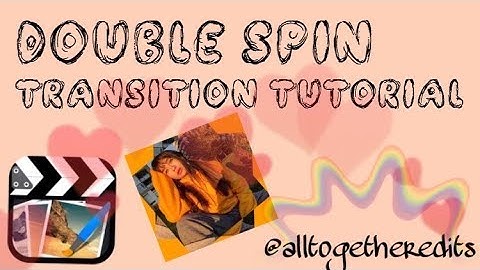 🍇| CCP Double Spin Transition Tutorial - AllTogetherEdits