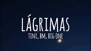 TINI, BM, Big One - Lágrimas (Letra/Lyrics) | CROSSOVER #4