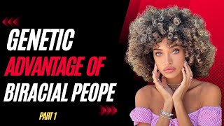 Mixed-Race Genetic Advantage Explained