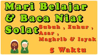 Mari Belajar Niat Solat 5 Waktu