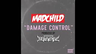 Madchild - Damage Control (Prod. By Illgore) [Official Audio]