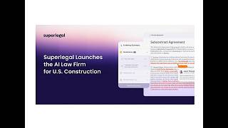 Superlegal AI Law Firm: Rethinking Construction Contract Reviews