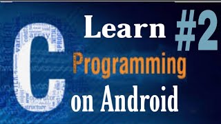 #2 || Operators in C || Learn C Programming on Android