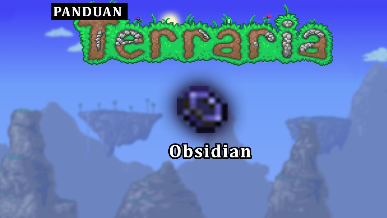 Cara Membuat Obsidian Di Terraria Panduan Terraria Indonesia 02