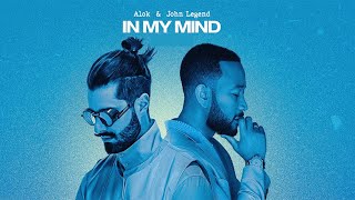 ALOK & John Legend - In My Mind (Official Audio)
