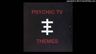 Psychic TV – Part II. 23 Tibetan Human Thigh Bones