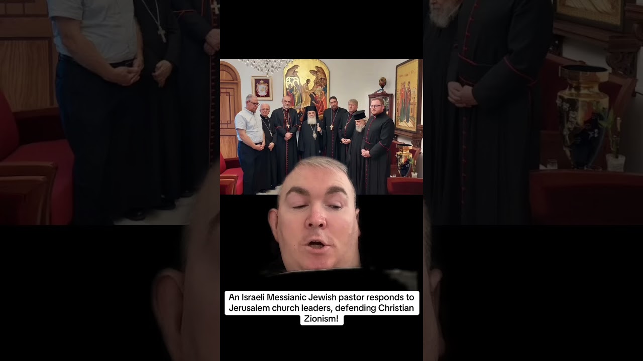 An Israeli Messianic Jewish Pastor responds to Jerusalem Church leaders, defending Christian Zionism