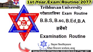 Bachelor first year exam routine 2077/2078 | T.U Exam Routine