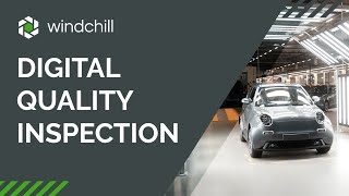 Windchill Digital Quality Inspection