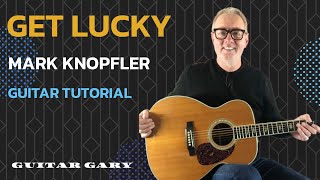 Get Lucky🍀 - Mark Knopfler guitar tutorial
