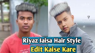 Riyaz Jaisa Hair Style Edit Kaise Kare || Riyaz Hair Style Edit Kaise Karta Hai || How To Edit Hair screenshot 4