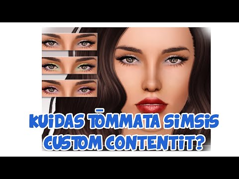 KUIDAS TÕMMATA SIMSIS CUSTOM CONTENTIT?