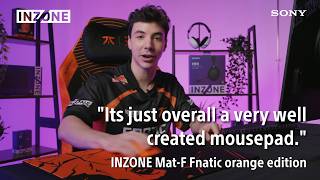 INZONE Mat-F Fnatic Orange Edition | VALORANT Player crashies First Impression | Sony Official