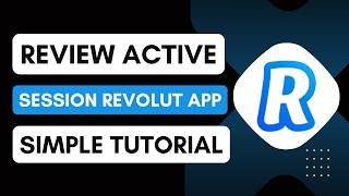 How to Review Your Active Sessions on the Revolut App